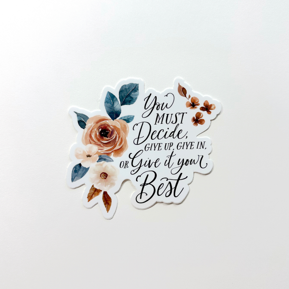 Vinyl Quote Floral Sticker | Rust and Royal Floral